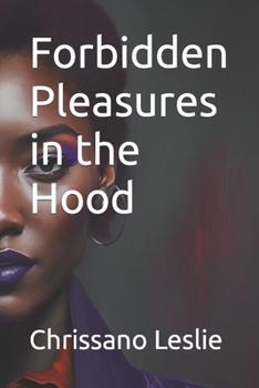 Paperback Forbidden Pleasures in the Hood Book