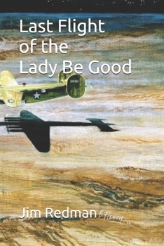 Paperback Last Flight of the Lady Be Good Book