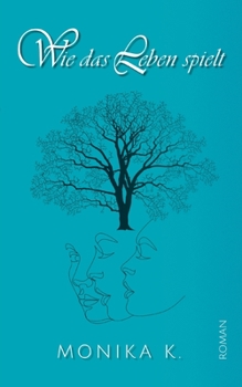 Paperback Wie das Leben spielt: Ein spannender lesbischer Liebesroman [German] Book
