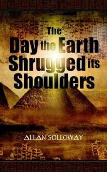 Paperback The Day the Earth Shrugged Its Shoulders Book