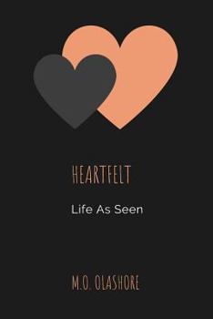 Paperback Heartfelt: Life As Seen Book