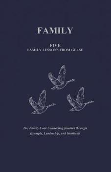 Paperback Family: Five Family Lessons from Geese Book