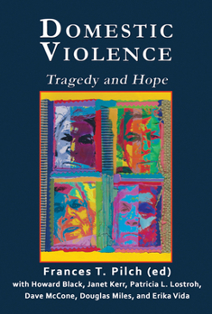 Paperback Domestic Violence: Tragedy and Hope Book