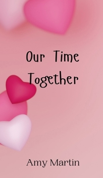 Hardcover Our Time Together Book