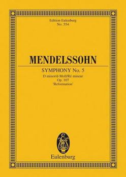 Paperback Symphony No. 5 in D Minor, Op. 107 Reformation: Edition Eulenburg No. 554 Book