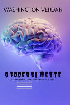 Paperback O Poder Da Mente: O conhecimento que pode mudar sua vida [Portuguese] Book