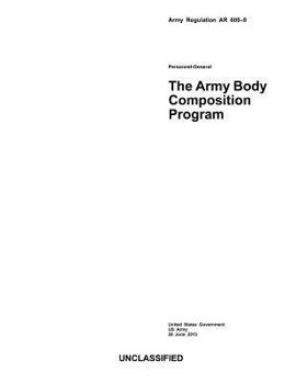 Paperback Army Regulation AR 600-9 The Army Body Composition Program 28 June 2013 Book