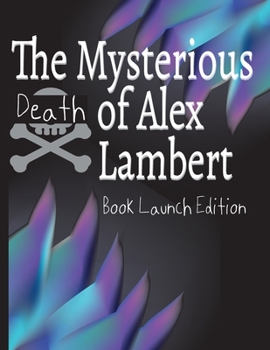 Paperback The Mysterious Death of Alex Lambert Book