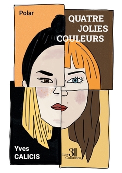 Paperback Quatre jolies couleurs [French] Book