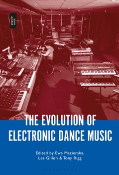 Paperback The Evolution of Electronic Dance Music Book