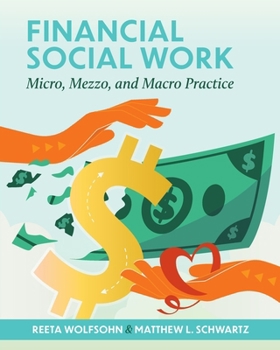 Paperback Financial Social Work: Micro, Mezzo, and Macro Practice Book