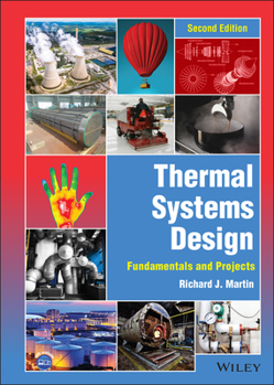 Hardcover Thermal Systems Design: Fundamentals and Projects Book