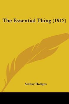 Paperback The Essential Thing (1912) Book