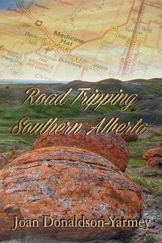 Paperback Road Tripping Southern Alberta Book
