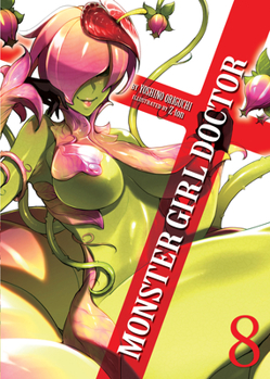 Paperback Monster Girl Doctor (Light Novel) Vol. 8 Book