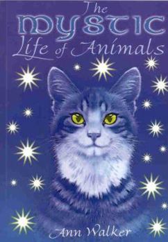 Paperback The Mystic Life of Animals Book