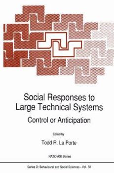 Paperback Social Responses to Large Technical Systems: Control or Anticipation Book