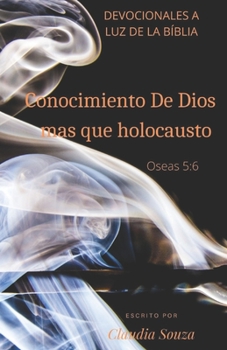 Paperback Conocimiento De Dios mas que Holocausto [Spanish] Book