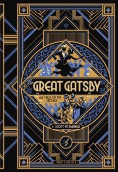 The Great Gatsby and Tales of the Jazz Age (Deluxe Hardcover) – F. Scott Fitzgerald’s Classic Novel and Short Stories Collection | Art Deco Gift Edition
