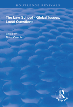 Paperback The Law School - Global Issues, Local Questions Book