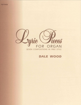 Paperback Lyric Pieces for Organ: Seven Compositions in Free Style Book