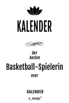 Kalender für Basketball-Spieler / Basketball-Spielerin: Wochen-Planer 2020 / Tagebuch / Journal für das ganze Jahr: Platz für Notizen, Planung / ... Erinnerungen und Sprüche (German Edition)