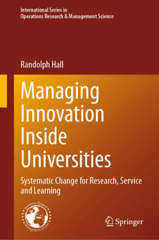 Hardcover Managing Innovation Inside Universities: Systematic Change for Research, Service and Learning Book