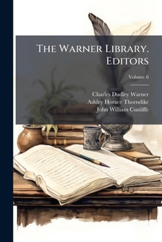 The Warner Library. Editors: John W. Cunliffe, Ashley H. Thorndike; Volume 20