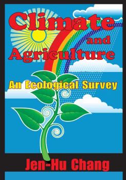 Paperback Climate and Agriculture: An Ecological Survey Book