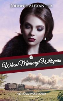Paperback When Memory Whispers (Echoes of War) Book
