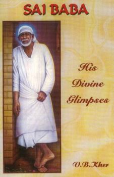 Paperback Sai Baba: His Divine Glimpses Book