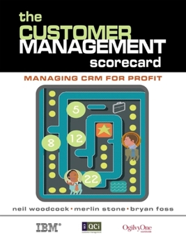 Hardcover The Customer Management Scorecard: Managing CRM for Profit Book
