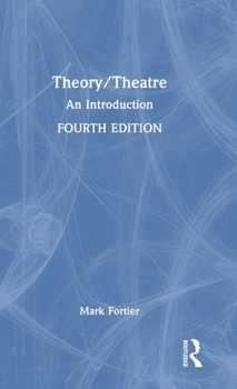 Hardcover Theory/Theatre: An Introduction Book