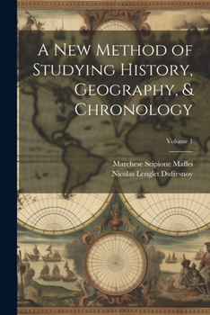 Paperback A New Method of Studying History, Geography, & Chronology; Volume 1 Book