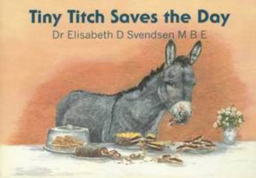 Paperback Tiny Titch Saves the Day Book