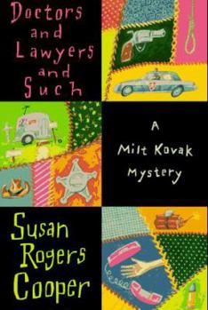 Doctors and Lawyers and Such/a Milt Kovak Mystery: A Milt Kovak Mystery - Book #6 of the Sheriff Milt Kovak
