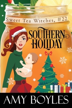 Southern Holiday - Book #22 of the Sweet Tea Witch Mysteries