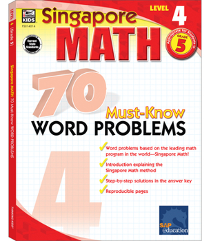 Singapore Math 70 Must-Know Word Problems, Level 4, Grade 5