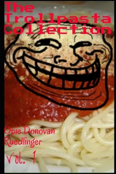 Paperback The Trollpasta Collection Book