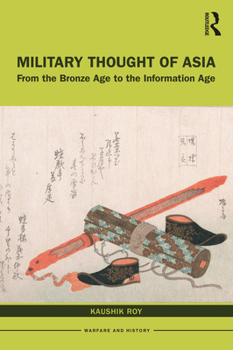 Paperback Military Thought of Asia: From the Bronze Age to the Information Age Book
