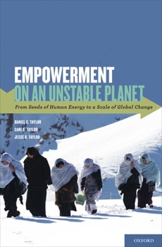 Hardcover Empowerment on an Unstable Planet: From Seeds of Human Energy to a Scale of Global Change Book