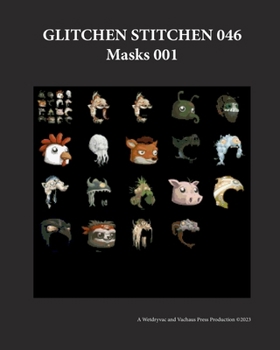 Paperback Glitchen Stitchen 046 Masks 001 Book