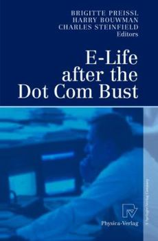 Hardcover E-Life After the Dot Com Bust Book