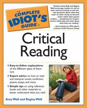 Paperback The Complete Idiot's Guide to Critical Reading Book