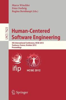 Paperback Human-Centered Software Engineering: 4th International Conference, Hcse 2012, Toulouse, France, October 29-31, 2012, Proceedings Book