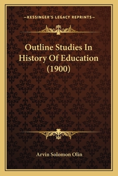 Paperback Outline Studies In History Of Education (1900) Book
