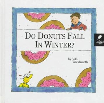 Library Binding Do Donuts Fall in the Winter?: Learn about Winter Book