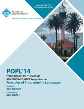 Paperback Popl 2014 - 41st ACM Sigplan Sigact Symposium on Principles of Programming Languages Book