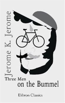 Three Men on the Bummel - Book #2 of the Three Men