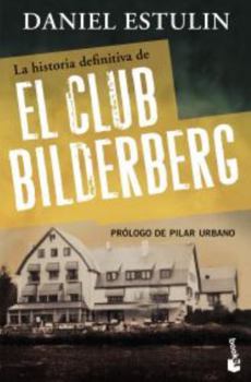 Paperback La Historia Definitiva del Club Bilderberg [Spanish] Book